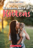 Random Acts of Kittens Plus Bookmark
