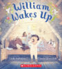 William Wakes Up