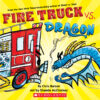 Fire Truck vs. Dragon