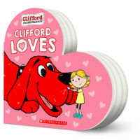 Clifford the Big Red Dog®: Clifford Loves