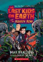 The Last Kids on Earth and the Skeleton Road