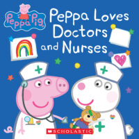 Peppa Pig™: Peppa Loves Doctors and Nurses