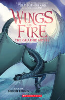 Wings of Fire: The Graphic Novel, Book Six: Moon Rising