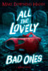 All the Lovely Bad Ones