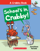 School’s In, Crabby! A Crabby Book