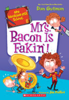 My Weirder-est School #6: Mrs. Bacon Is Fakin’!