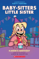 Baby-sitters Little Sister® Graphix: Karen’s Birthday