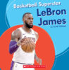 Basketball Superstar: LeBron James