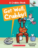 Get Well, Crabby! A Crabby Book