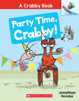 Party Time, Crabby! A Crabby Book
