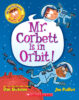 My Weird School Graphic Novel: Mr. Corbett Is in Orbit!