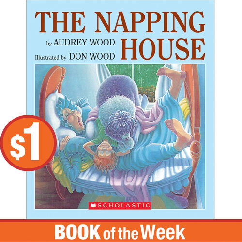 Book Of The Week The Napping House By Audrey Wood Paperback Scholastic Book Clubs