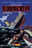 Sobreviví el naufragio del Titanic, 1912: La novela gráfica