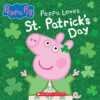 Peppa Pig™: Peppa Loves St. Patrick’s Day