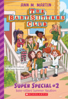 The Baby-sitters Club Super Special #2: Baby-sitters&rsquo; Summer Vacation