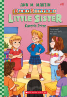 Baby-Sitters Little Sister® #11: Karen’s Prize