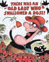 There Was an Old Lady Who Swallowed a Rose!