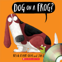 Dog on a Frog? Book Plus Audio CD