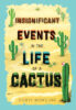 Events in the Life of a Cactus Pack