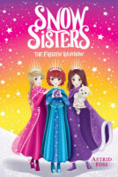 Snow Sisters: The Frozen Rainbow