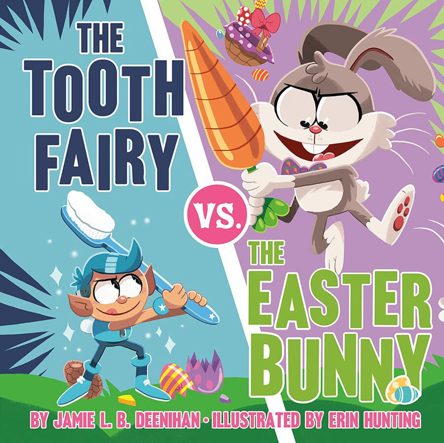 The Tooth Fairy vs. the Easter Bunny by Jamie L. B. Deenihan (Paperback)