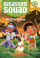 Disaster Squad: Wildfire Rescue