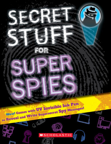 Secret Stuff for Super Spies (Book Plus) | Scholastic Book Clubs