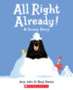 All Right Already! A Snowy Story Plus CD
