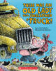 There Was an Old Lady Who Swallowed a Truck!