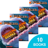 10 True Tales: Surviving Sharks and Other Dangerous Creatures 10-Book Pack