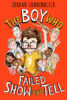 The Boy Who Failed Show and Tell 6-Book Pack