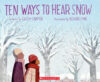 Ten Ways to Hear Snow