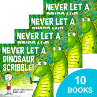 Never Let a Dinosaur Scribble! 10-Book Pack