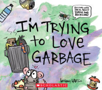 I’m Trying to Love Garbage