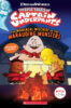 The Epic Tales of Captain Underpants: The Maniacal Mischief of the Marauding Monsters