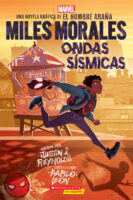 Miles Morales: Ondas sísmicas: una novela gráfica de el Hombre Araña