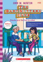 The Baby-sitters Club #26: Claudia and the Sad Goodbye