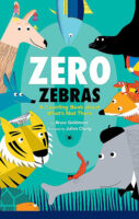 Zero Zebras: A Counting Book About What's Not There