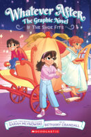 Whatever After: The Graphic Novel: If The Shoe Fits