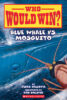 Who Would Win?® Blue Whale vs. Mosquito