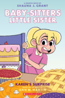 Baby-sitters Little Sister Graphic Novel: Karen&rsquo;s Surprise