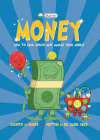 Basher™ Money: How to Save, Spend, and Manage Your Moola!
