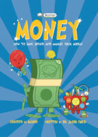 Basher&trade; Money: How to Save, Spend, and Manage Your Moola!