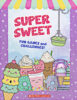Super Sweet: Fun Games and Challenges! with Eraser