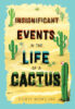 Insignificant Events in the Life of a Cactus 5-Book Pack