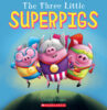 The Three Little Superpigs Trio