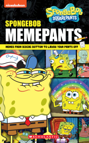 SpongeBob SquarePants™: SpongeBob MemePants: Memes from Bikini Bottom to  Laugh Your Pants Off by Brigid Martin (Paperback)