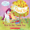 Uni the Unicorn: How to Say Thank You