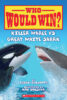 Who Would Win?® Collection (Library-Bound Editions)