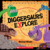Diggersaurs Explore Pack
